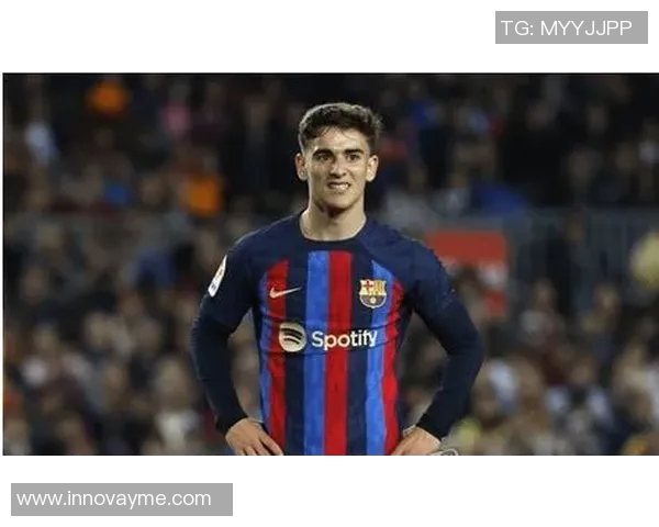 加维：从足球新星到世界舞台的闪耀之旅与成长故事