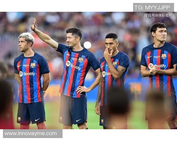 萨尔基利斯迎战巴塞罗那期待精彩对决与激烈竞争